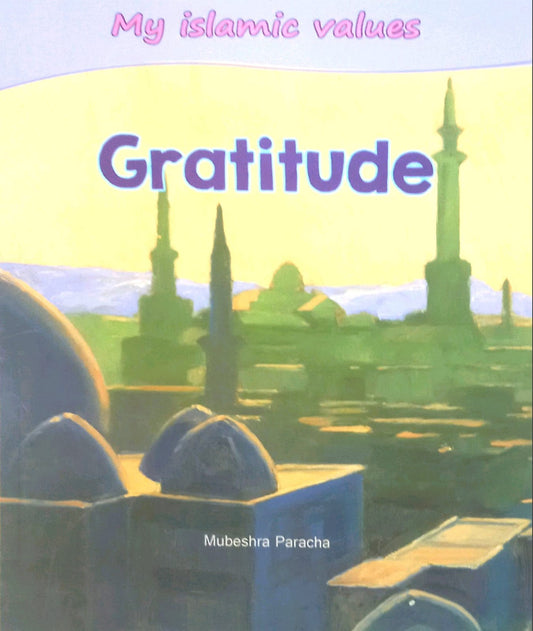 My Islamic Values: Gratitude