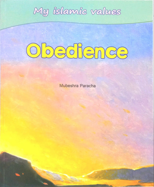 My Islamic Values: Obedience