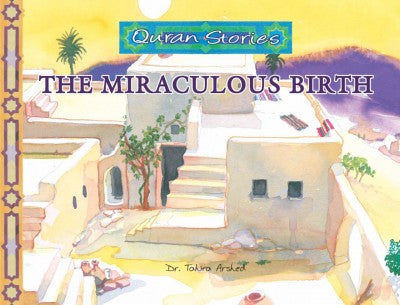 Quran Stories: The Miraculous Birth