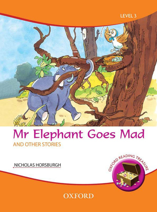Oxford Reading Treasure: Mr Elephant Goes Mad and Other Stories (APSIS 3)