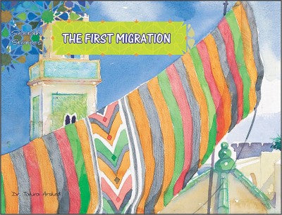 Seerah Stories: The First Migration