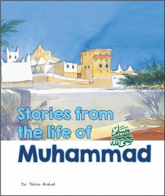 Stories from the Life of Muhammad SAW