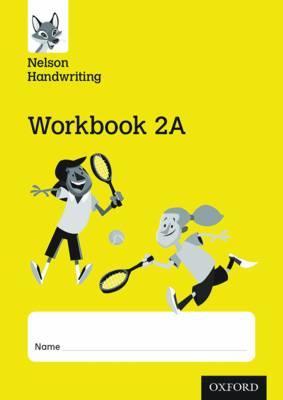 Nelson Handwriting Workbook (2A) - New Edition