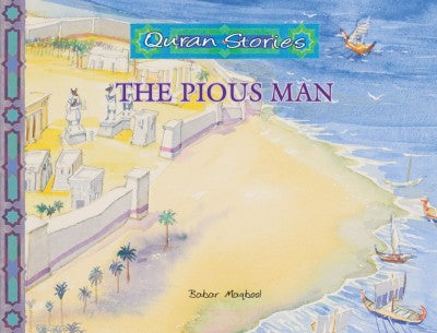 Quran Stories: The Pious Man