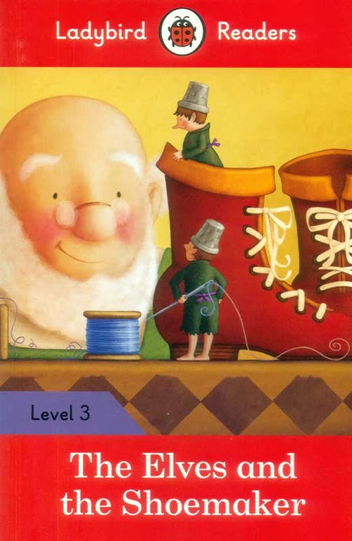 APSACS: Ladybird Reader: The Elves and the Shoemaker Level 3 (Class 2)