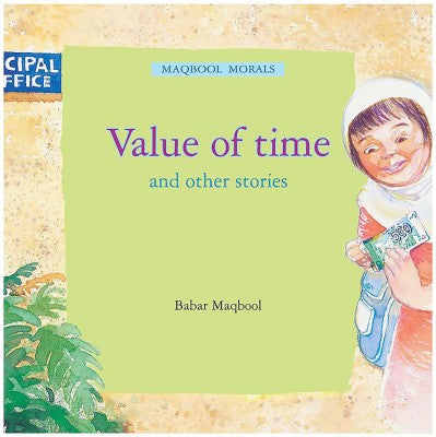 Maqbool Morals: Value of Time and Other Stories