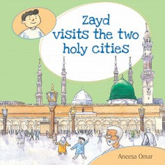 Zayd Visits the Two Holy Cities